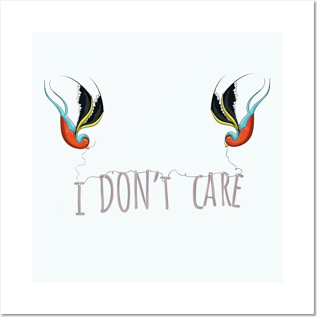I don't care Wall Art by soulful